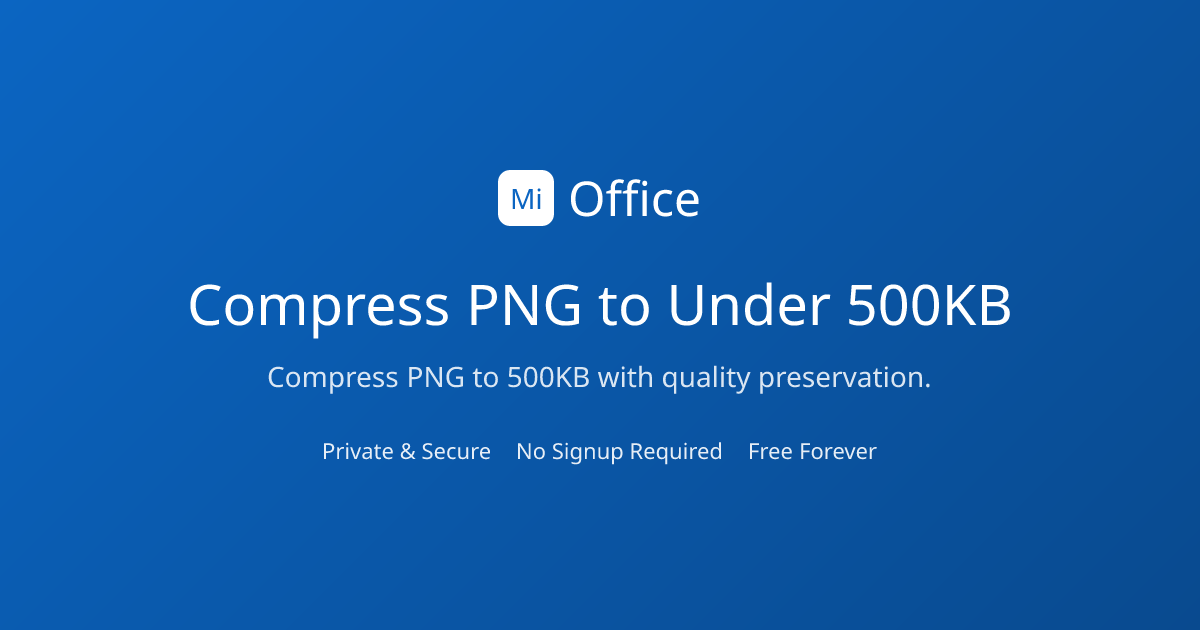 Compress PNG to 500KB Online | MiOffice | MiOffice AI