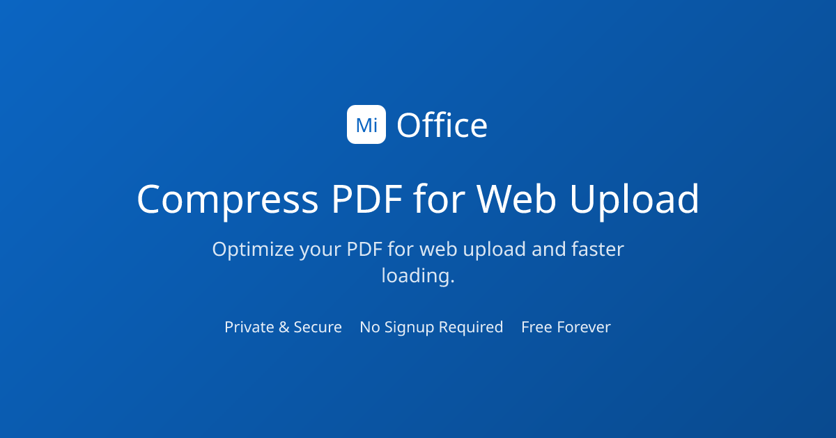 Compress PDF for Web Upload | MiOffice | MiOffice AI